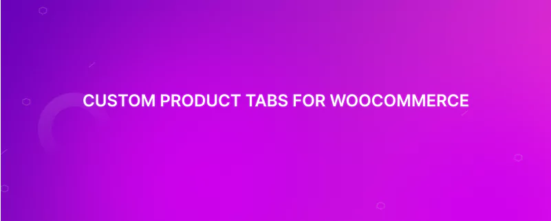 Product Tabs Manager for WooCommerce
