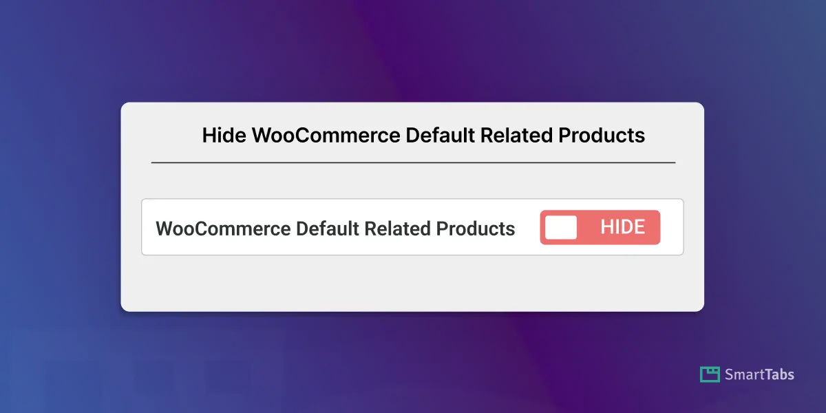 How to Remove or Hide Default Related Products from WooCommerce
